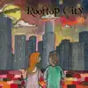 Alisha Christopher - Rooftop City (feat. Will Seward) - Single